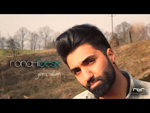 RONAHI BESK - GANZ ALLEIN - OFFICIAL VIDEO (HD)