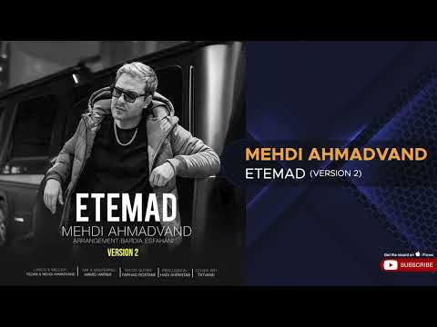 Mehdi Ahmadvand - Etemad | Version 2 ( مهدی احمدوند - اعتماد )