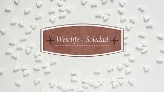 Download lagu Westlife - Soledad Lirik Terjemahan (Roemah Lyrics) mp3 Download lagu Westlife - Soledad Lirik Terjemahan (Roemah Lyrics) mp3