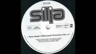 Silja - How Could I Find Love? (Stratosfear Mix)