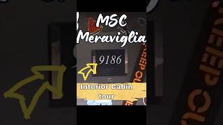 Cabin Tour: Interior Room 9186 – MSC Meraviglia 🚢 #cabin9186 #room9186 #mscmeraviglia #cabintour