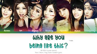 T-ARA (티아라) Why Are You Being Like This (왜 이러니) Color Coded Lyrics (Han/Rom/Eng)