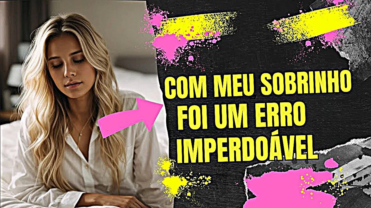 🤐 ENQUANTO EU DORMIA MEU SOBRINHO DEU NA MINHA CAMA - Histórias de Infidelidade