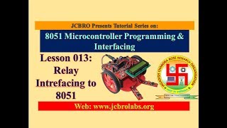 Lesson 13: Relay Interfacing to 8051 in Embedded C