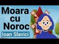 Moara Cu Noroc De Ioan Slavici Rezumat Animat