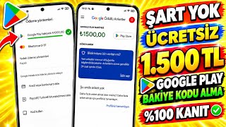 ÜCRETSİZ 1.500 GOOGLE PLAY BAKİYE KODU ALMA | bedava google play kodu 