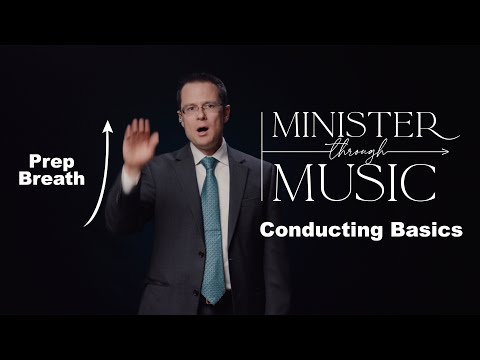 Conducting Basics - Minister Through Music - Choir - Episode 3