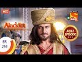 Aladdin - Ep 251 - Full Episode - 1st August, 2019