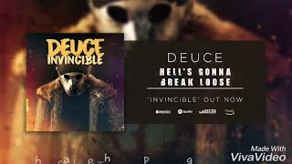 Deuce Hell's gonna break loose