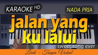 Download lagu JALAN YANG KULALUI Karaoke | SWEET SONG EVER mp3