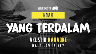 Download lagu Yang Terdalam - NOAH (Acoustic Karaoke) Male Lower Key mp3