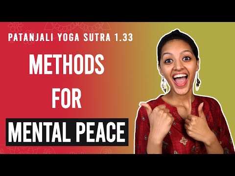 Patanjali Yoga Sutra 1.33 - Methods For Mental Peace | Yoga Teacher Training | Anvita Dixit
