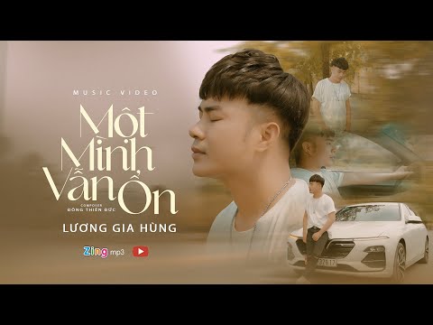 Một mình vẫn ổn - Lương Gia Hùng