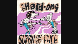 The Hard-Ons-Surfin' On My Face