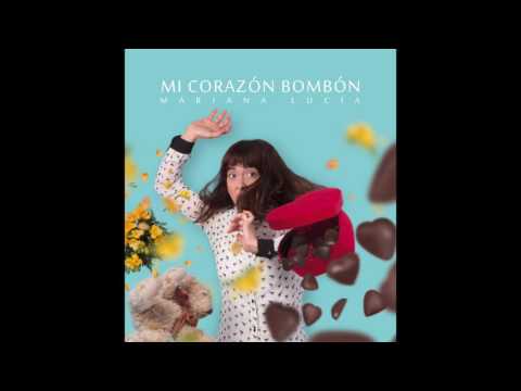 Mariana Lucía / Mi Corazón Bombón (full álbum)
