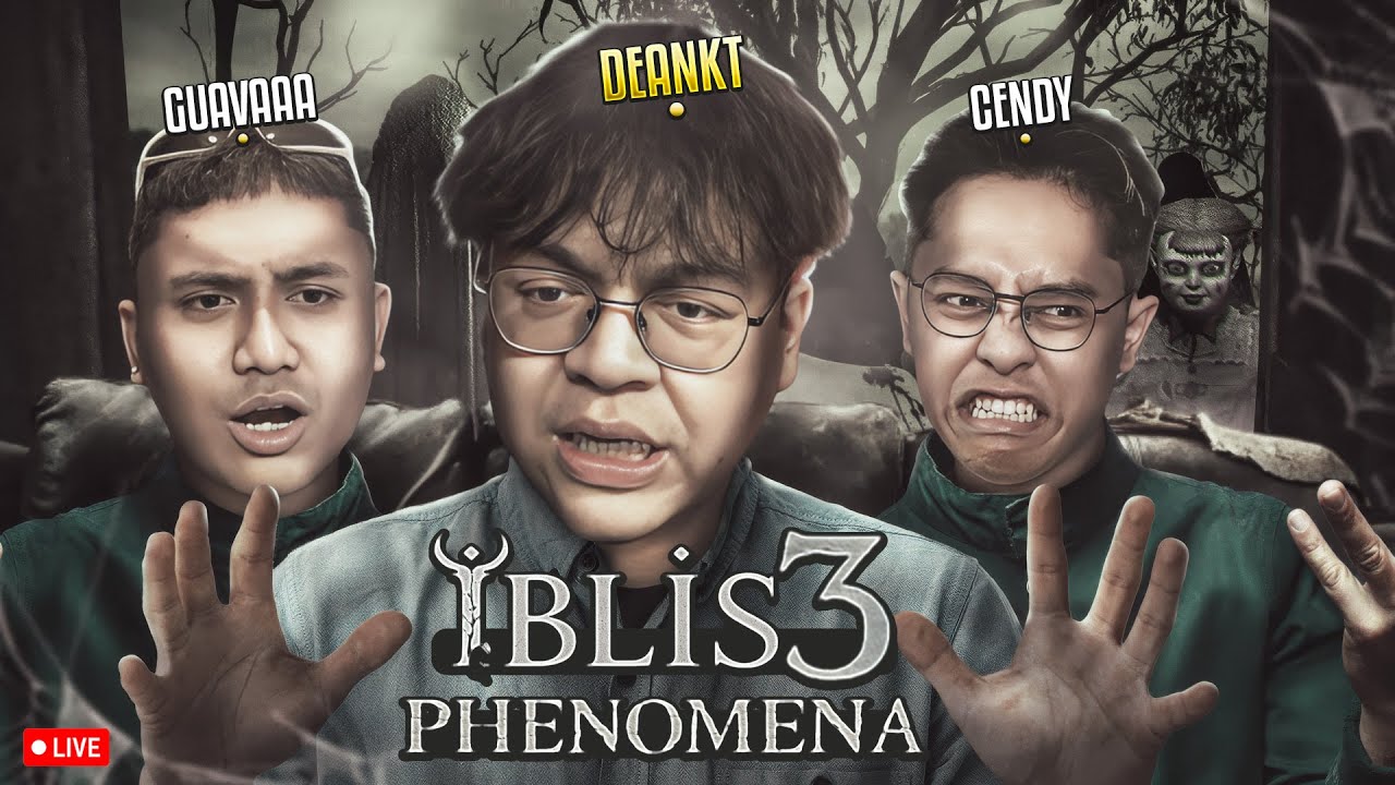 HORROR NIGHT IBLIS 3: PHENOMENA with @CrispyCendy @Fachriannr