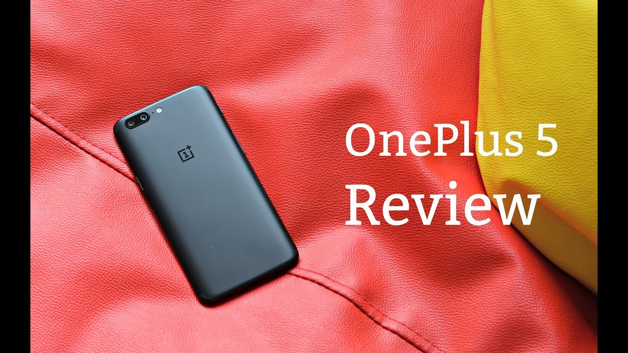 OnePlus 5 Review, Pros and Cons - Is this the 2017 Flagship Killer?