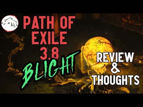 Path Of Exile 3.8 Blight League Review - My Thoughts On The Latest POE League