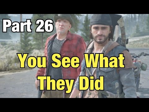 Days Gone Part 26 + You see what they did | Walkthrough Gameplay [No Commentary]