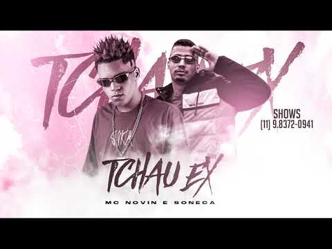 MC NOVIN E SONECA - TCHAU EX - MUSICA NOVA