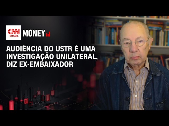 Audiência do USTR é uma investigação unilateral, diz ex-embaixador | MORNING CALL