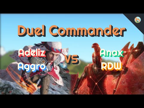Adeliz Aggro vs. Anax RDW [Duel Commander-EDH] - Magic: The Gathering