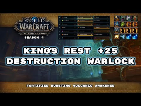 BFA M+ Season 4: King's Rest +25 Destruction Warlock pov! Fortified, Bursting, Volcanic, Awakened