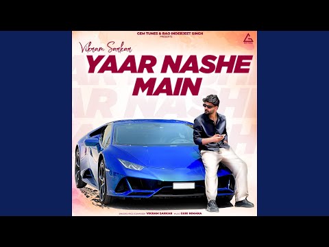 Yaar Nashe Main (Full Audio) — watch video
