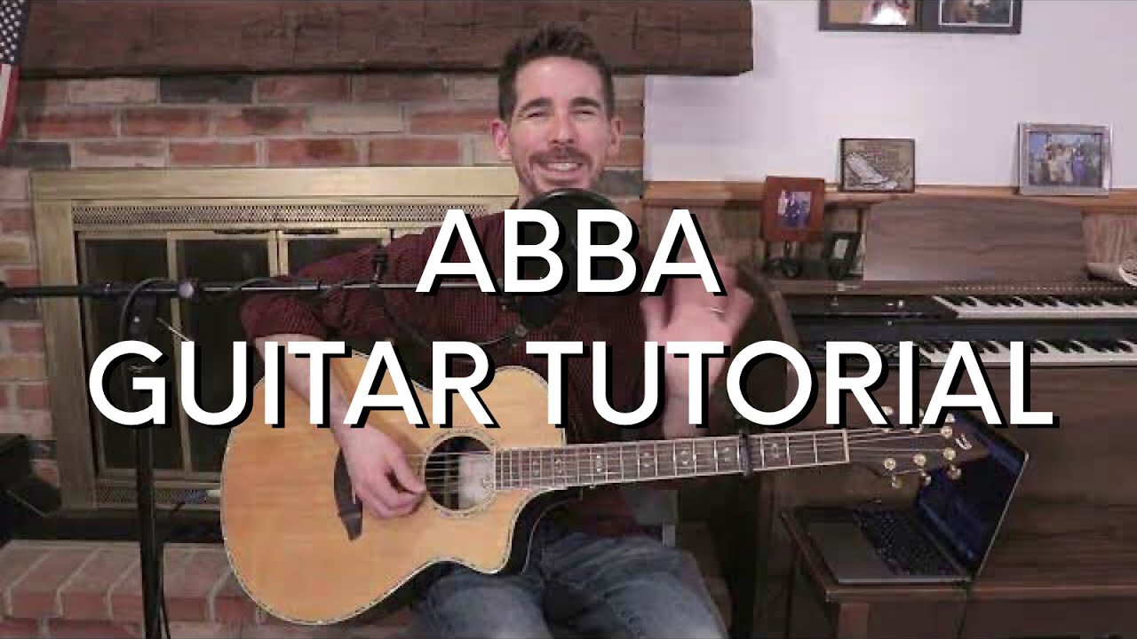 Gateway Worship / Leeland - Abba Guitar Tutorial