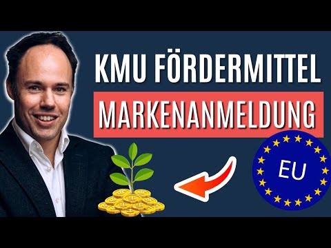 EU finanziert DEINE Markenanmeldung 2024 - So funktioniert es