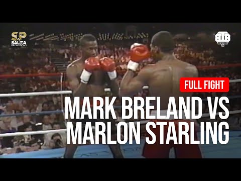 MARK BRELAND VS MARLON STARLING FULL FIGHT