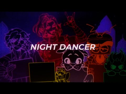 NIGHT DANCER pero la cantan los PERFECTOS DESCONOCIDOS