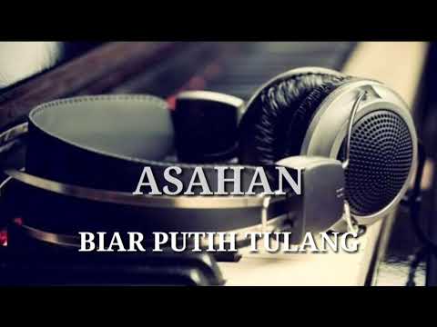 Lagu Malaysia Asahan - Biar Putih Tulang [ lirik ]
