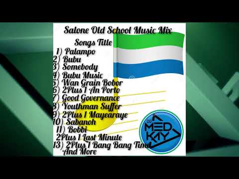 SALONE OLD SCHOOL BUBU MUSIC MIX BY DJ-MED-KAY..2023