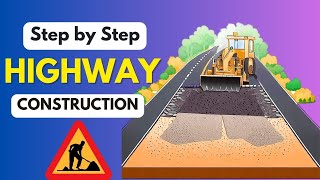 How Modern Roads Are Built? Highway Construction Process