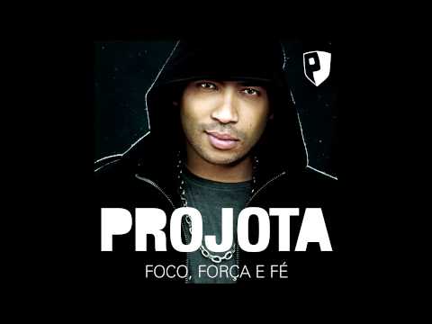 Projota   'Foco, Força e Fé' Áudio