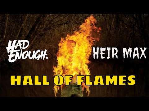 HAD ENOUGH x HEIR MAX - Hall Of Flames