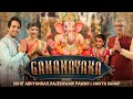 Gananayaka Suhit Abhyankar Gaurav Bajaj Rajeshwari P New Ganesh Bhakti Song 2024