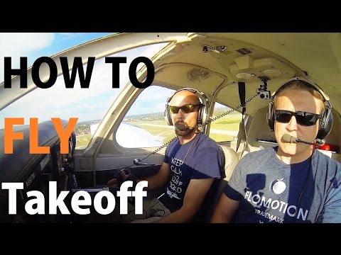 Ep. 7: How to Takeoff | How to Fly a Plane