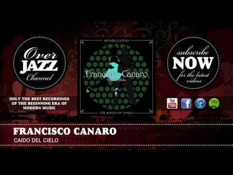 Francisco Canaro - Caido del Cielo (1927)