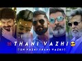 Thani Vazhi Mashup Whatsapp Status Tamil || En Vazhi Thani Vazhi || A Steve creationz mashup