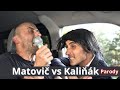 Matovič Vs Kaliňák Parody