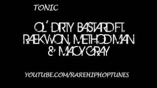 Ol&#39; Dirty Bastard Ft. Raekwon, Method Man &amp; Macy Gray - Intoxicated **LP VERSION**