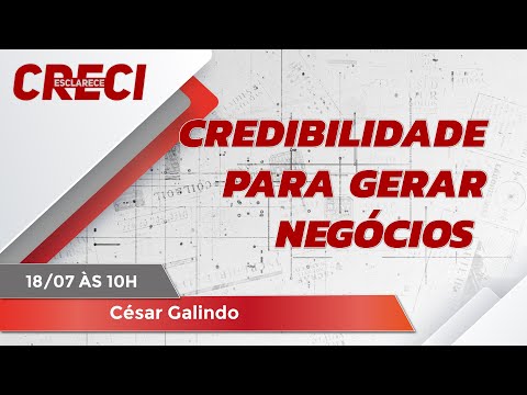 Credibilidade para gerar negócios  - CRECI Esclarece 655