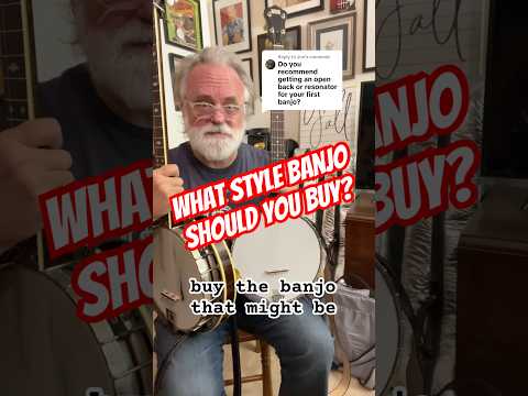 Which banjo should you buy? #banjo #advice