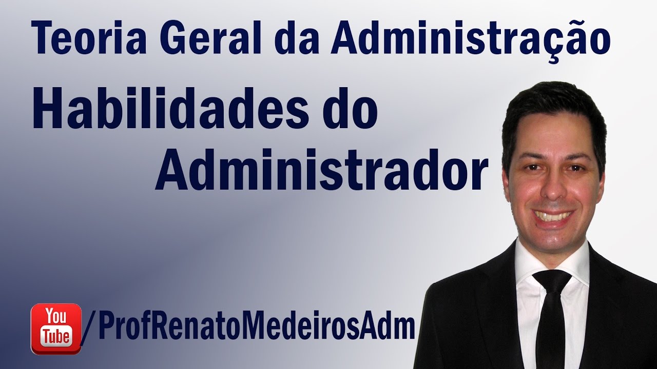 TGA - Habilidades do Administrador - Aula 02