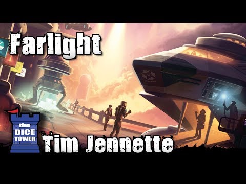 The Dice Tower:  Farlight review - with Tim Jennette
