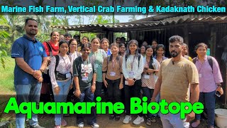 Aquamarine Biotope Marine Fish Farm Visit I Vertical Crab Farming I kadaknath Chicken Farming