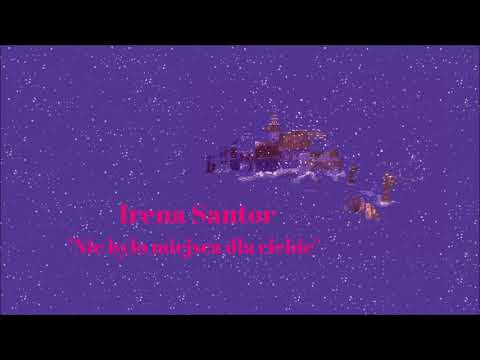Irena Santor - Nie było miejsca dla ciebie [Official Audio]