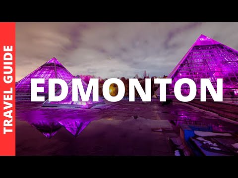 Edmonton Canada Travel Guide: 16 BEST Things To Do In Edmonton Alberta